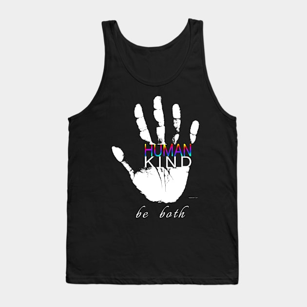 Human Kind | Be Kind | Humanity Tank Top by Dream and Design